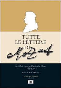 Tutte_Le_Lettere_Di_Mozart_L`epistolario_Completo_-Murara_M._(cur.)